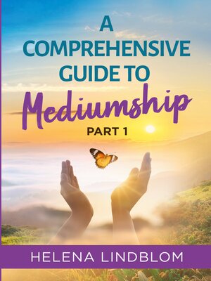 cover image of A Comprehensive Guide to Mediumship, Part 1